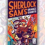 Sherlock Sam's Orange Shorts cover image cdn
