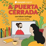 A Puerta Cerrada Con Edson Lechuga - E14 cover image cdn