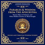 Parables & Wisdom From the Apocrypha cover image cdn
