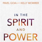 In the Spirit and Power cover image cdn