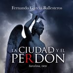 La Ciudad Y El Perdón cover image cdn