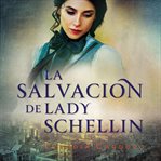 La Salvación De Lady Schellin cover image cdn