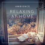 Ambience - Relaxing at Home cover image cdn