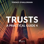 Trusts - a Practical Guide 4 cover image cdn