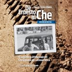 De Ernesto al Che - Ed. Definitiva. El segundo y último viaje del Che Guevara por Latinoamérica cover image cdn