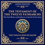 The Testament of the Twelve Patriarchs cover image cdn