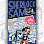 Sherlock Sam and the Stolen Script in Balestier cover image cdn
