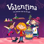 Valentina. La Poción De La Bruja cover image cdn