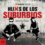 Hijxs De Los Suburbios - S01e03 cover image cdn