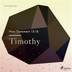 The New Testament 15-16 - Timothy cover image cdn