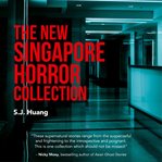 The New Singapore Horror Collection cover image cdn