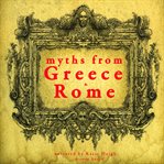 7 Myths of Greece and Rome : Midas, Orpheus, Pandora, Cadmus, Atalanta, Pyramus & Thisbe, Philemon & Baucis cover image cdn