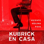 Kubrick En Casa cover image cdn
