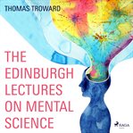 The Edinburgh Lectures on Mental Science cover image cdn