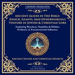 Ancient Aliens in the Bible cover image cdn