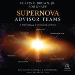 Supernova Advisor Teams : A Pathway to Excellence cover image cdn