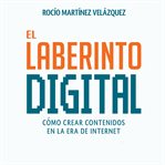 El Laberinto Digital cover image cdn