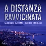 A distanza ravvicinata. La prima indagine di mistral e pietro cover image cdn