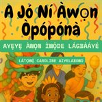 A Jó Ní Àwọn Òpópónà : Ayẹyẹ Àwọn Ìwọ́de Lágbàáyé cover image cdn