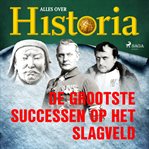 De grootste successen op het slagveld cover image cdn