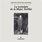 La Nostalgia De La Mujer Anfibio cover image cdn