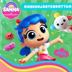 Sanna Och Regnbågslandet - Önskehjärtegrottan cover image cdn