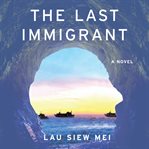 The Last Immigrant cover image cdn