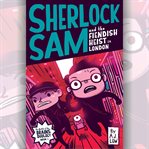 Sherlock Sam and the Fiendish Heist in London cover image cdn