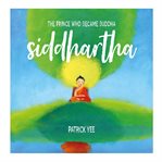 Siddhartha: The Prince Who Became Buddha cover image cdn