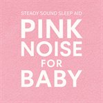 Pink Noise for Baby cover image cdn