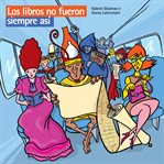 Los libros no fueron siempre así cover image cdn