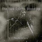 The Two Spirits Stood Up cover image cdn