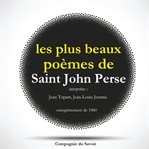 Les Plus Beaux Poèmes De Saint John Perse cover image cdn