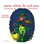 Snow White and Rose Red, a Fairytale cover image cdn