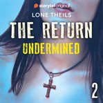 The Return: Undermined cover image cdn