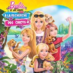 Barbie et ses sœurs - à la recherche des chiots cover image cdn