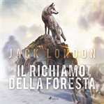 Il Richiamo Della Foresta cover image cdn