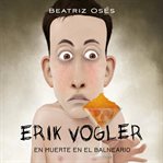 Erik Vogler: Muerte en el balneario cover image cdn