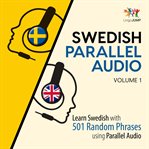 Swedish Parallel Audio - Learn Swedish With 501 Random Phrases Using Parallel Audio - Volume 1 cover image cdn
