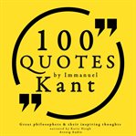 100 Quotes by Immanuel Kant: Great Philosophers & Their Inspiring Thoughts cover image cdn