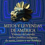 Mitos Y Leyendas De América cover image cdn