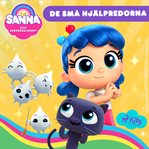 Sanna Och Regnbågslandet - De Små Hjälpredorna cover image cdn