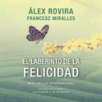 El Laberinto De La Felicidad cover image cdn