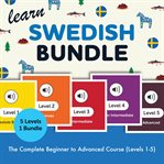 Learn Swedish Bundle - the Complete Beginner to Advanced Course (Levels 1-5) cover image cdn