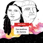 Los Motivos De Aurora cover image cdn