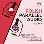 Polish Parallel Audio - Learn Polish with 501 Random Phrases using Parallel Audio - No. 1 cover image cdn