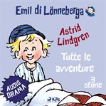Emil di lönneberga. Tutte le avventure cover image cdn