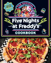 The Official Five Nights at Freddy's Cookbook: An AFK Book cover image cdn