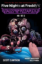 B7-2: An AFK Book. Five Nights at Freddy's: Tales from the Pizzaplex cover image cdn