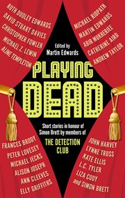 Playing Dead : Short Stories By Members of the Detection Club cover image cdn